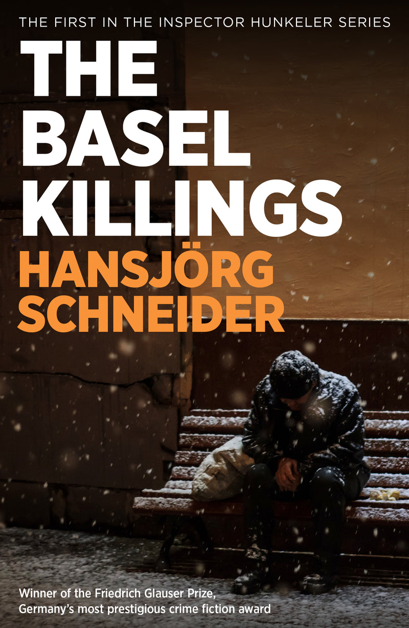 Hansjörg Schneider - The Basel Killings