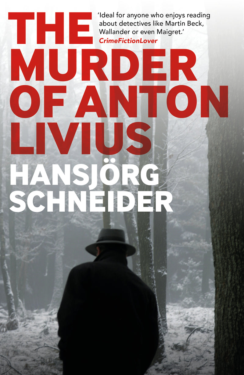 Hansjörg Schneider - The Murder of Anton Livius