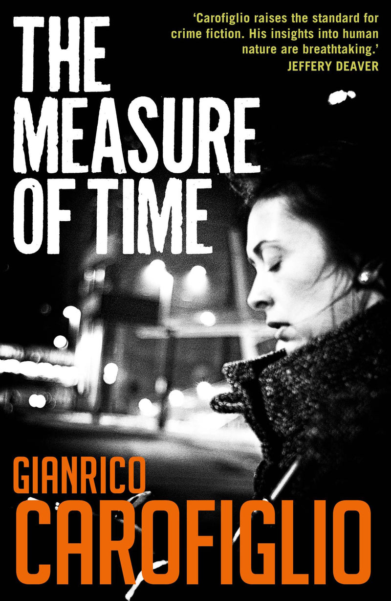 Gianrico Carofiglio - The Measure of Time