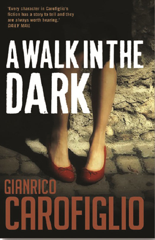 Gianrico Carofiglio - A Walk in the Dark