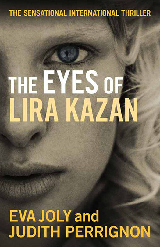 Eva Joly - The Eyes of Lira Kazan